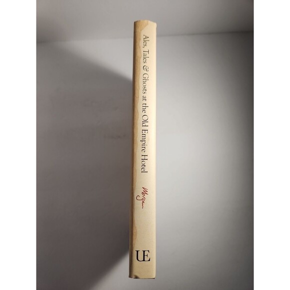 Ales, Tales & Ghosts at the Old Empire Hotel – Signed Hardcover (2021) - Picture 2 of 8